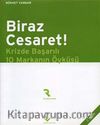 Biraz Cesaret! & Krizde Başarılı 10 Markanın Öyküsü