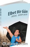 Elbet Bir Gün