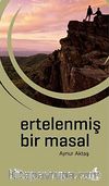 Ertelenmiş Bir Masal