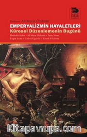 Emperyalizmin Hayaletleri <br /> Küresel Düzelemenin Bugünü