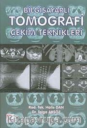 Bilgisayarlı Tomografi Çekim Teknikleri