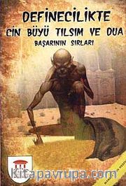 Definecilikte Cin Büyü Tılsım ve Dua Başarının Sırları