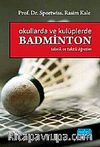 Okullarda ve Kulüplerde Badminton