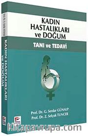 Kadın Hastalıkları ve Doğum <br /> Tanı ve Tedavi