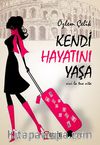 Kendi Hayatını Yaşa