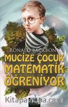 Mucize Çocuk Matematik Öğreniyor