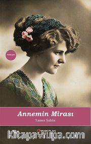 Annemin Mirası
