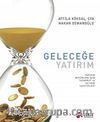 Geleceğe Yatırım & Yarının Büyükleri İçin Tasarruf ve Yatırım Tavsiyeleri