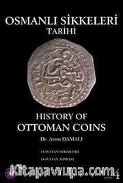 Osmanlı Sikkeleri Tarihi Cilt 4 / History of Ottoman Coins