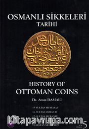 Osmanlı Sikkeleri Tarihi Cilt 5 / History of Ottoman Coins