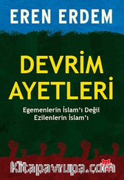 Devrim Ayetleri <br /> Egemenlerin İslam'ı Değil Ezilenlerin İslam'ı