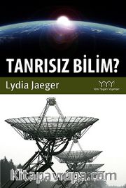 Tanrısız Bilim ?