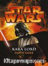 Star Wars / Kara Lord