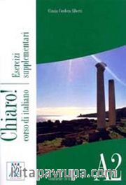 Chiaro! A2 esercizi supplementari (Çalışma Kitabı+CD) Orta-Alt Seviye İtalyanca