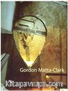 Gordon Matta - Clark