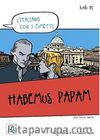 Habemus Papam (L'italiano con i fumetti- Livello: B1) İtalyanca Okuma Kitabı