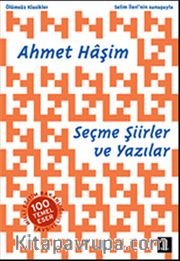 Ahmet Haşim Seçme Şiirler ve Yazılar