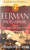 Cep Boy Ferman Padişahındır & Osmanlı Padişahları'ndan Hikayeler ve Anekdotlar