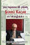 Yazı Hayatının 60. Yılında Şükrü Kacar Armağanı