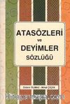 Atasözleri ve Deyimler Sözlüğü