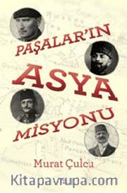 Paşalar'ın Asya Misyonu