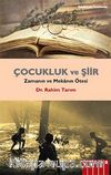 Çocukluk ve Şiir & Zamanın ve Mekanın Ötesi