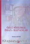 Özlü Sözlerle İnsan-Hayvanlar