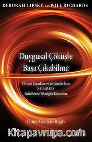 Duygusal Çöküşle Başa Çıkabilme <br /> Otizmli Çocuklar ve Yetişkinler için S.C.A.R.E.D. Sakinleşme Tekniğini Kullanma
