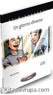 Un giorno diverso (A2-B1) İtalyanca Okuma Kitabı Orta Seviye