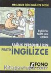 Sağlık Personeli İçin Pratik İngilizce
