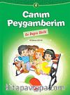 En Doğru Sözlü / Canım Peygamberim 4