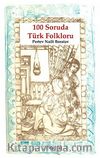 100 Soruda Türk Folkloru
