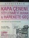 Kapa Çeneni, Söylenmeyi Bırak-Harekete Geç (Çizgi Roman)
