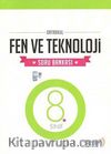 8. Sınıf Fen ve Teknoloji Soru Bankası