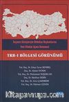 TRB-I Bölgesi Görünümü & Seçmen Görüşleriyle Belediye Başkalarına Yeni Ufuklar Açma Denemesi