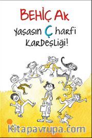 Yaşasın Ç Harfi Kardeşliği!