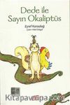Dede ile Sayın Okaliptüs