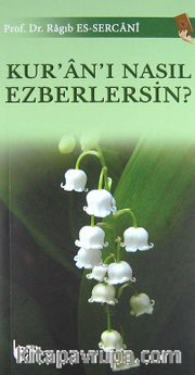 Kur'an'ı Nasıl Ezberlersin?