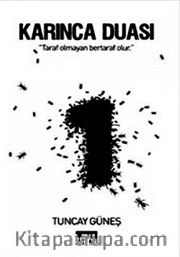 Karınca Duası <br /> Taraf Olmayan Bertaraf Olur