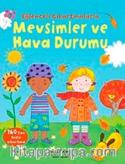 Eğlenceli Çıkartmalarla - Mevsimler ve Hava Durumu