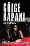 Gölge Kapanı