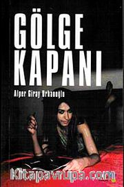 Gölge Kapanı