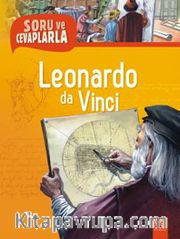 Leonardo da Vinci / Soru ve Cevaplarla