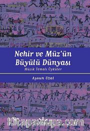 Nehir ve Müz'ün Büyülü Dünyası <br /> Müzik Temalı Öyküler