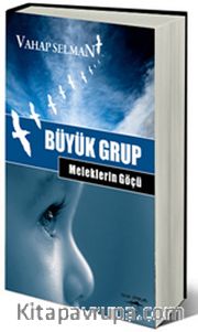 Büyük Grup - Meleklerin Göçü