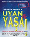 Uyan ve Yaşa!