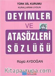 Deyimler ve Atasözleri Sözlüğü