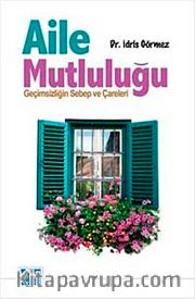 Aile Mutluluğu <br /> Geçimsizliğin Sebep ve Çareleri