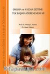 Okuma ve Yazma Eğitimi: Tek Başıma Öğrenemem Ki!