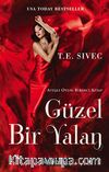 Güzel Bir Yalan / Ateşle Oyun: Birinci Kitap
